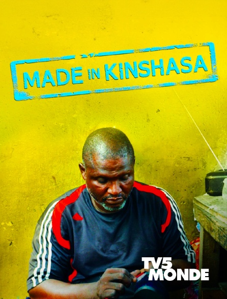 TV5MONDE - Made In Kinshasa