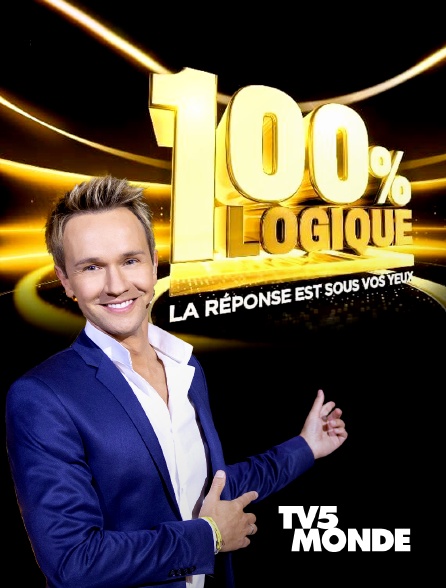 TV5MONDE - 100 % logique : la réponse est sous vos yeux - 20/09/2024 à 21h00