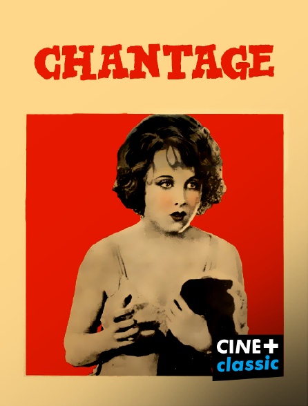 CINE+ Classic - Chantage