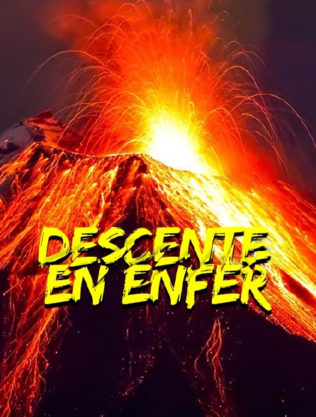 Descente en enfer