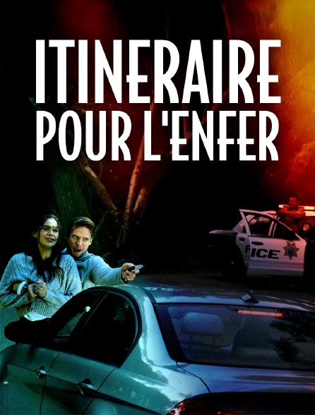 Itinéraire pour l'enfer