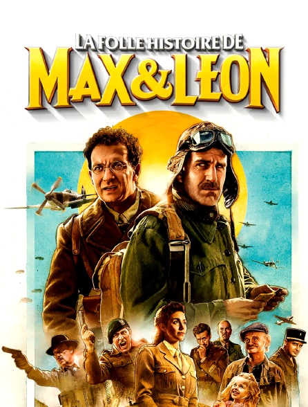 La folle histoire de Max et Léon