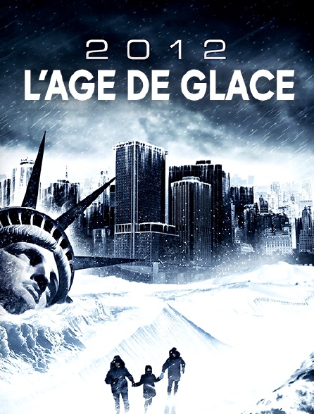 2012 : l'âge de glace