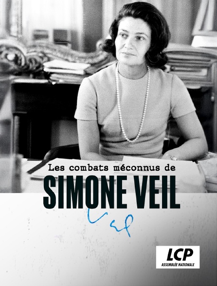 LCP 100% - Les combats méconnus de Simone Veil