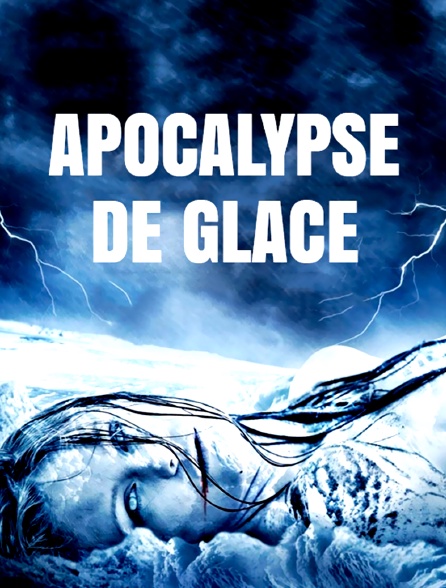 Apocalypse de glace