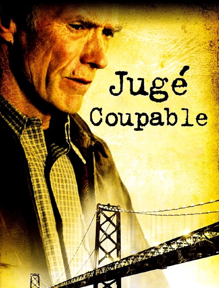 Jugé coupable