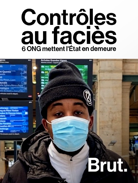 Brut - Contrôles au faciès : 6 ONG mettent l'État en demeure