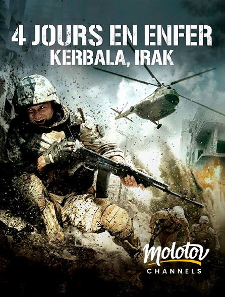 Molotov channels - 4 jours en enfer - Kerbala, Irak