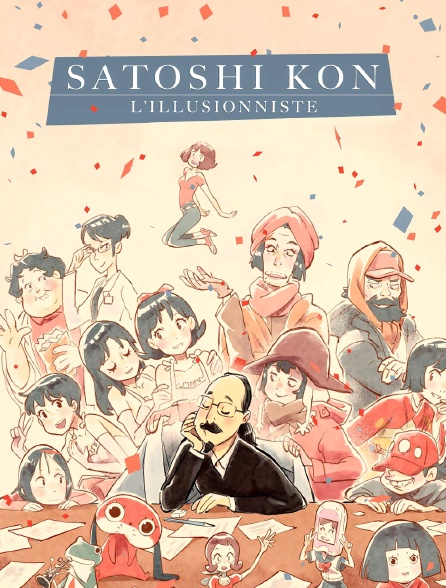 Satoshi Kon : L'illusionniste