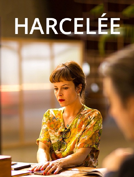 Harcelée