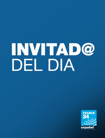 France 24 Spanish - Invitado del día