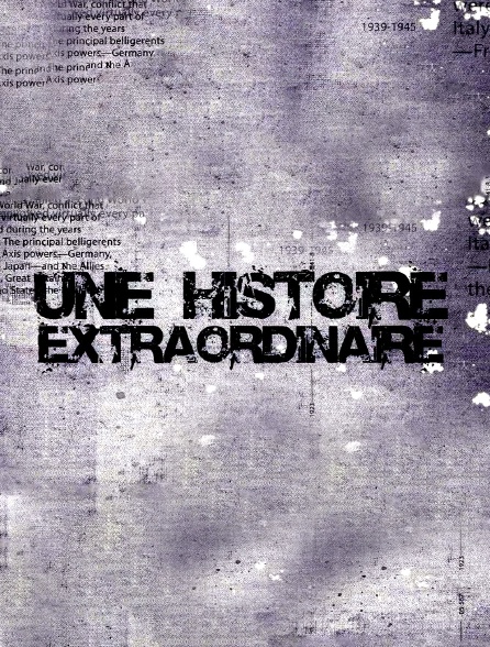 Une histoire extraordinaire