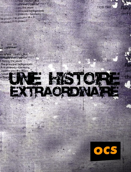 OCS - Une histoire extraordinaire