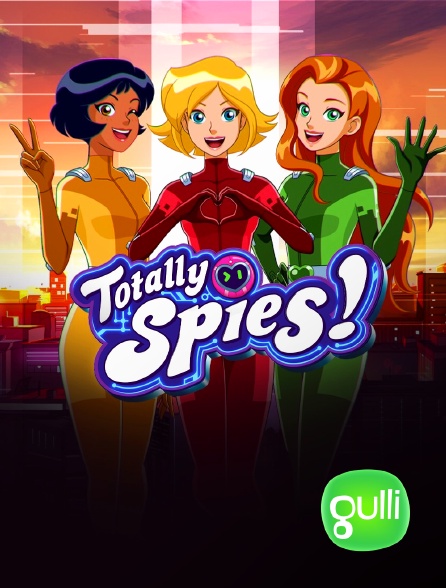 Gulli - Totally Spies