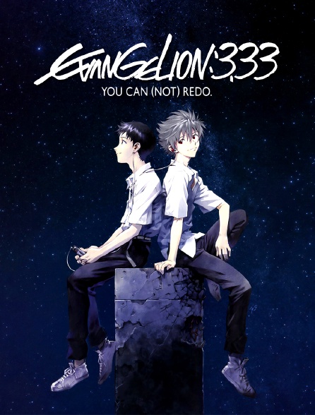 Evangelion 3.0 : You Can (Not) Redo