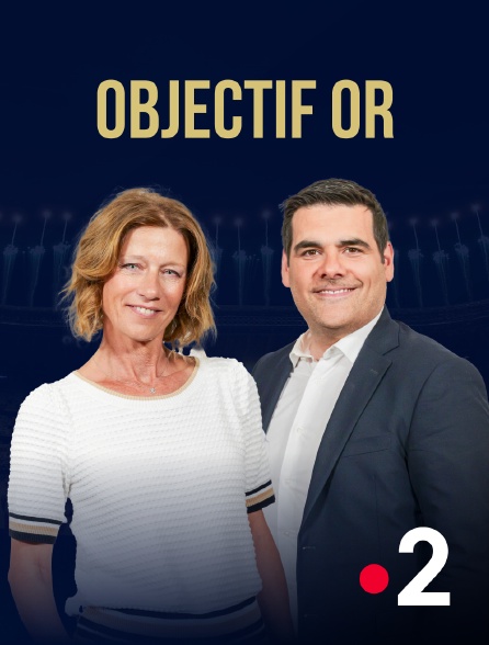 France 2 - Objectif or