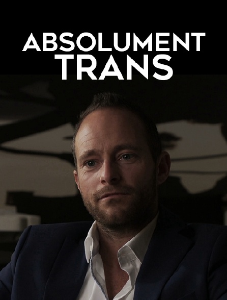 Absolument trans