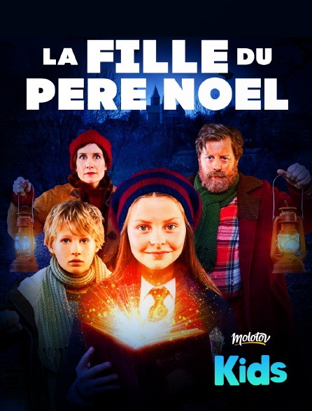 Molotov Channels Kids - La fille du Père Noël