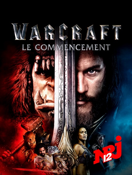 NRJ 12 - Warcraft : le commencement