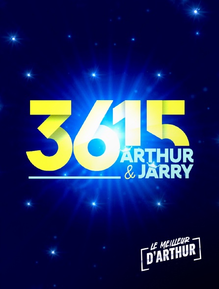 Le meilleur d'Arthur - 3615 Arthur et Jarry