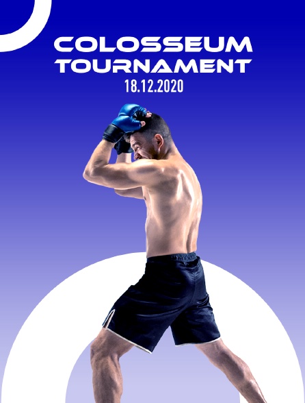 Colosseum Tournament, 18.12.2020 - 06/03/2022 à 19h00