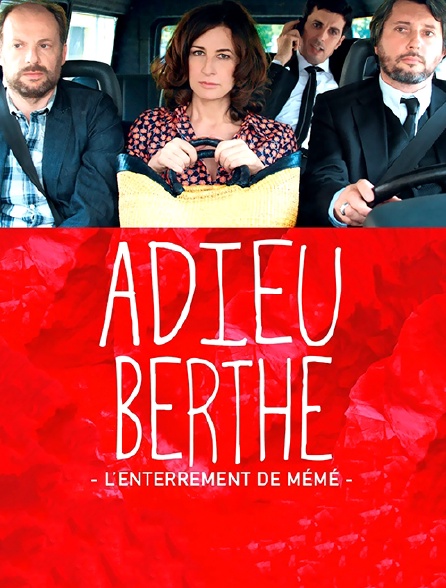 Adieu Berthe ou l'enterrement de mémé