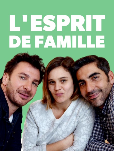 L'esprit de famille