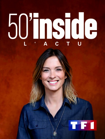 TF1 - 50' Inside l'actu - 21/09/2024 à 17h50