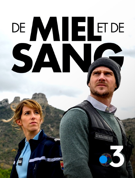 France 3 - De miel et de sang