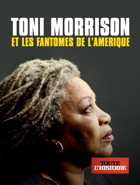 Toute l'Histoire - Toni Morrison et les fantômes de l'Amérique - 28/09/2024 à 20h40