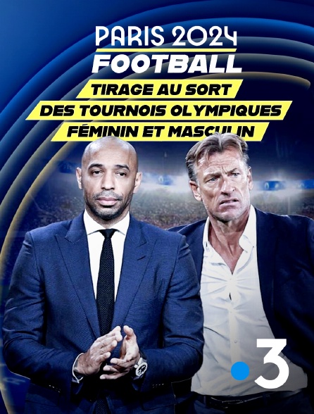 France 3 - Tirage au sort des Tournois Olympiques féminin et masculin de football