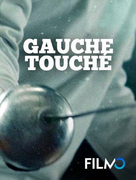 FilmoTV - Gauche touché