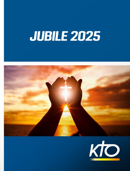 KTO - Jubilé 2025