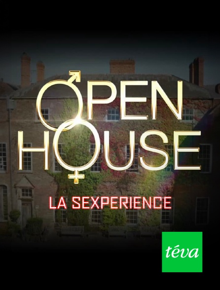 Téva - Open House : la sexpérience