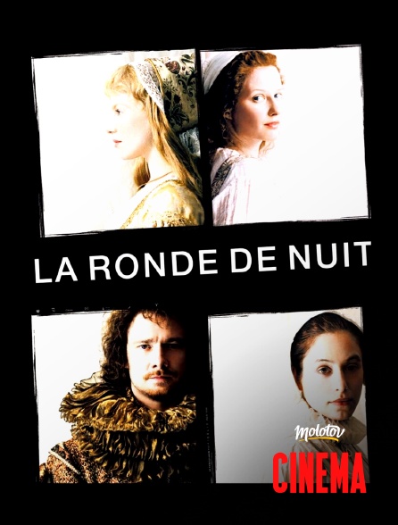 Molotov Channels Cinéma - La ronde de nuit