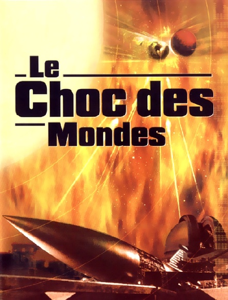 Le choc des mondes