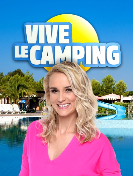 Vive le camping - 19/07/2024 à 00h40