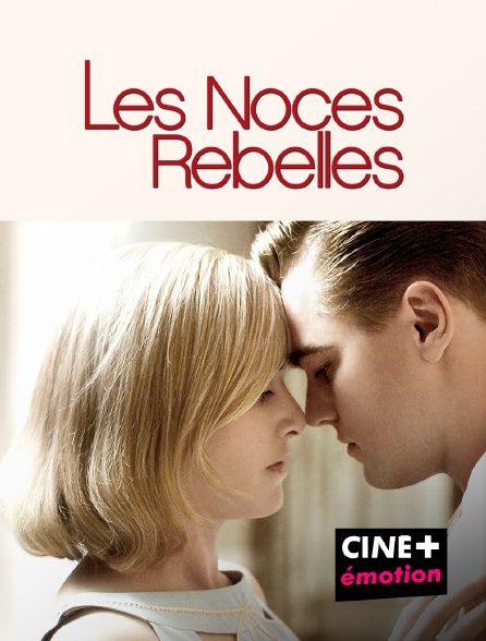 CINE+ Emotion - Les noces rebelles