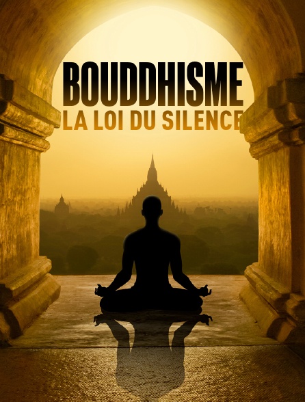 Bouddhisme, la loi du silence