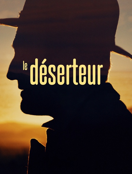 Le déserteur