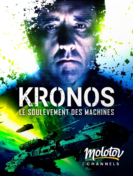 Molotov channels - Kronos, le soulèvement des machines