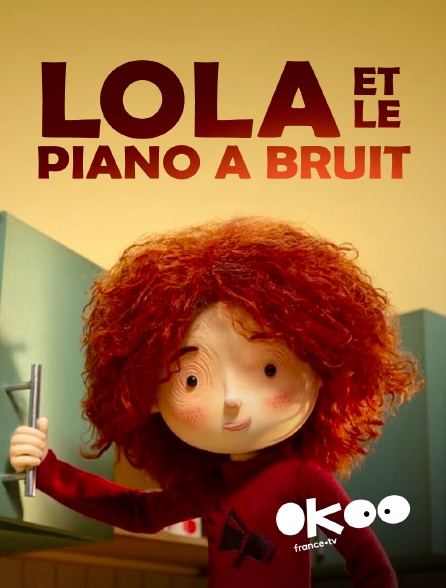 Okoo - Lola et le piano à bruit