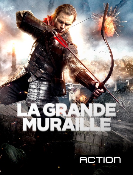 Action - La Grande Muraille