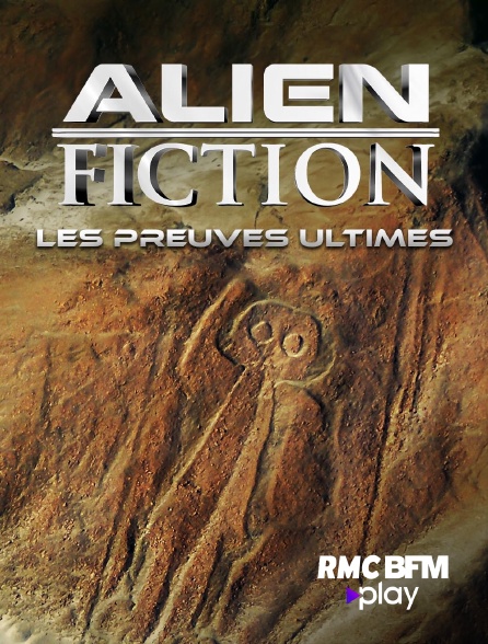 RMC BFM Play - Alien Fiction : les preuves ultimes