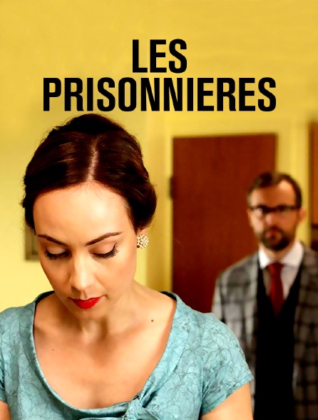 Les prisonnières