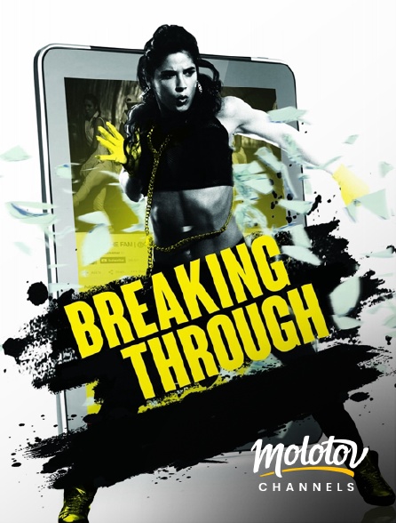 Molotov channels - Breaking Through