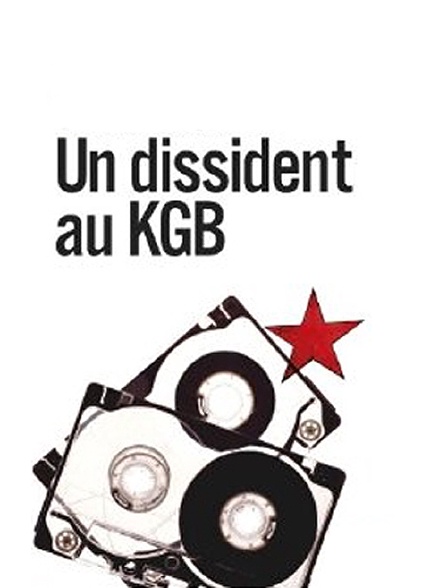 Le dissident du KGB