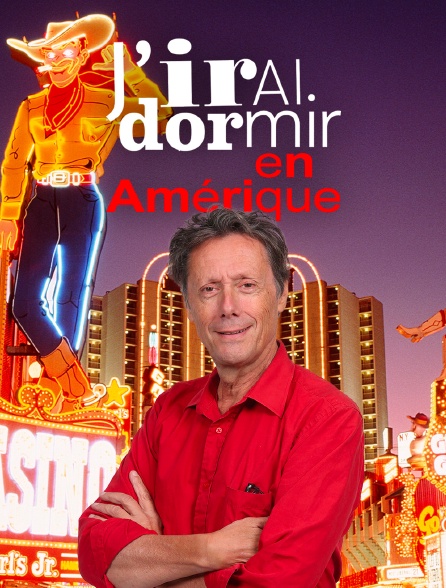 J'irai dormir en Amérique