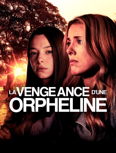 La vengeance d'une orpheline