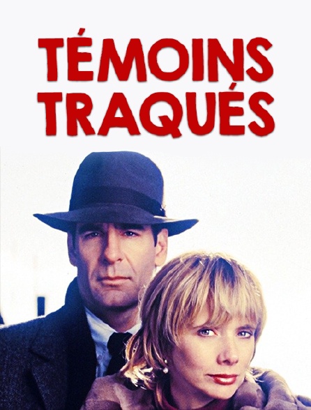 Témoins traqués